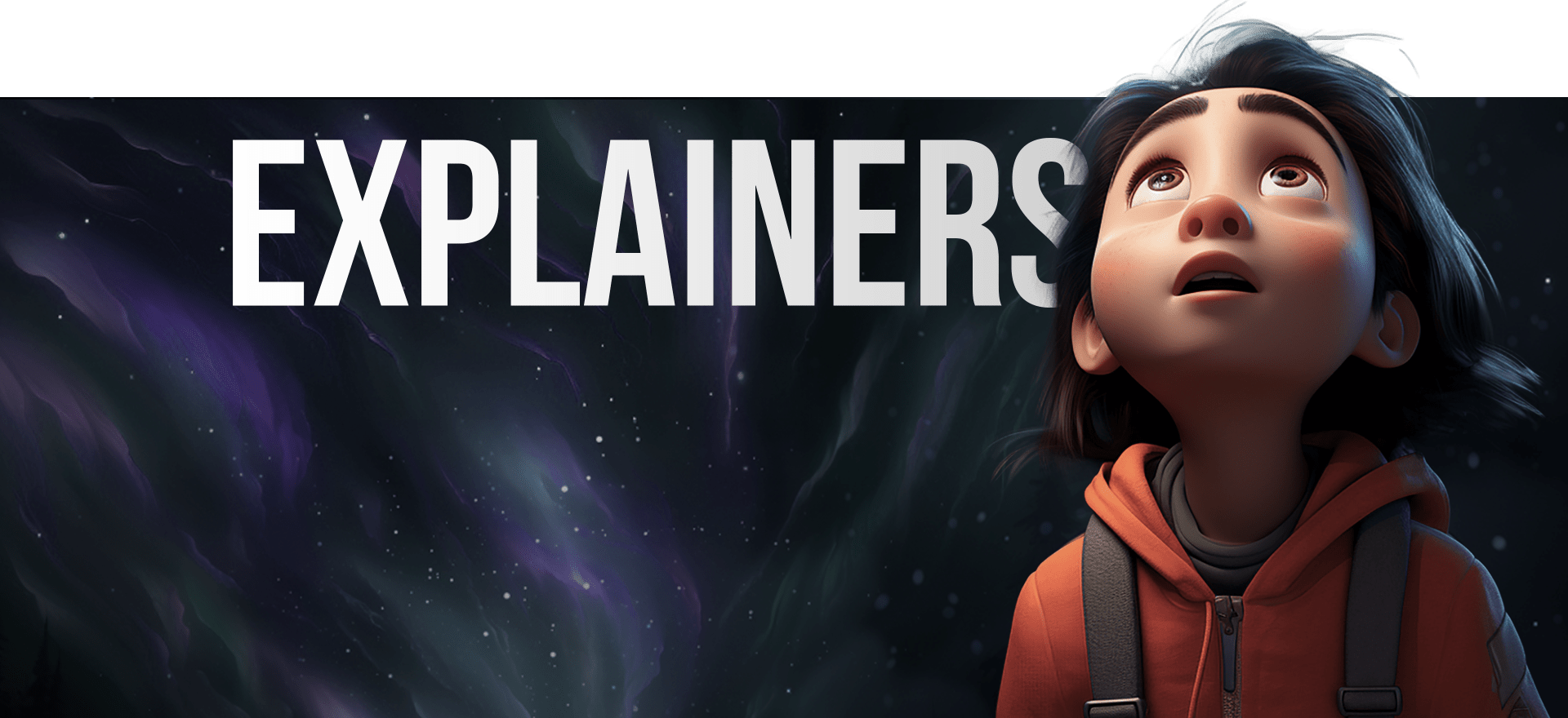 A young animated character with short dark hair and wearing an orange jacket looks up in awe. The background features a dark, starry sky with swirling colors. The word "EXPLAINERS" is prominently displayed in white uppercase letters.