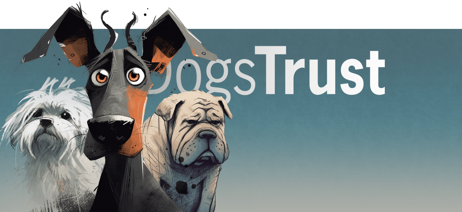 Illustration of three dogs in front of the text "Dogs Trust": a white fluffy dog on the left, a narrow-faced brown dog with large ears in the center, and a light-colored bulldog on the right. The background is a gradient from dark to light blue.
