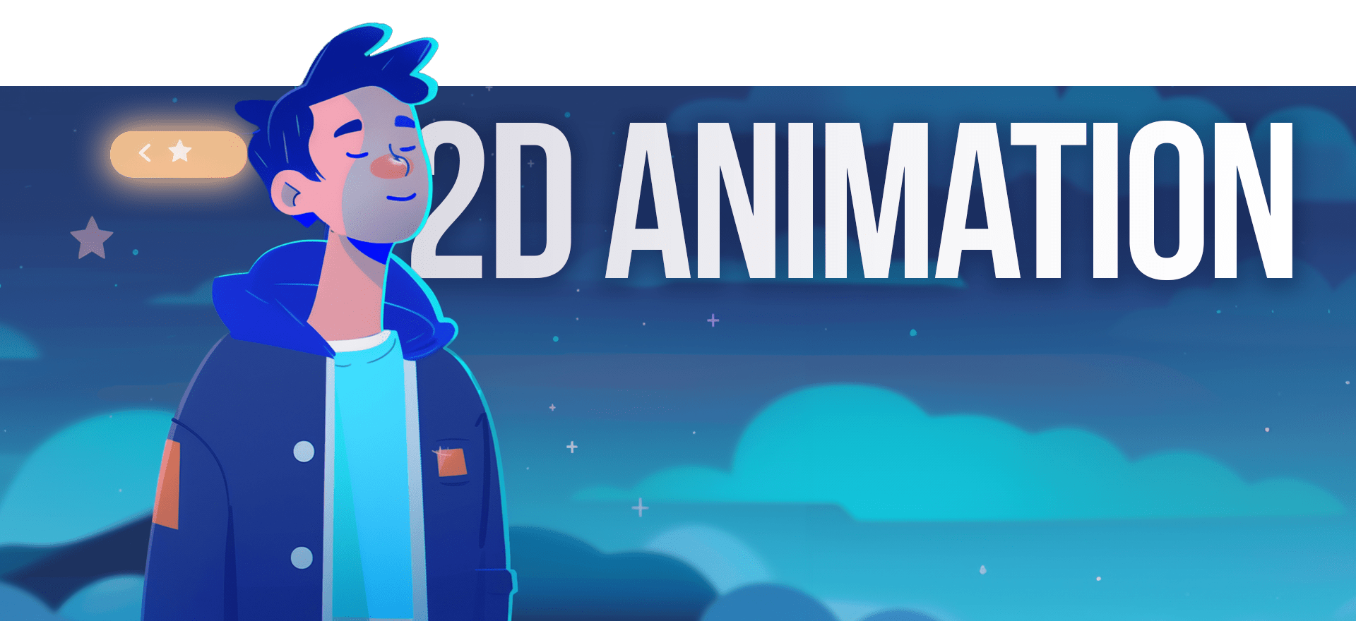 An animated character with blue hair and a blue jacket stands with eyes closed against a night sky backdrop. Large text reads "2D ANIMATION." The scene, reminiscent of hand-drawn animation, features clouds and stars, with navigation arrows to the left.